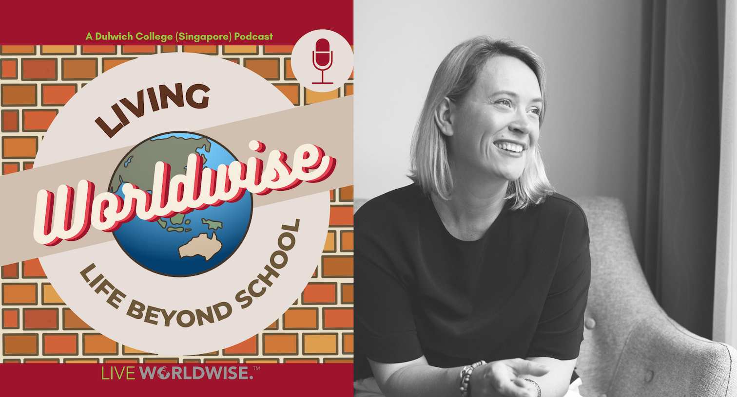 Episode 2 | Living Worldwise: Life Beyond School – Dulwich College (Singapore)